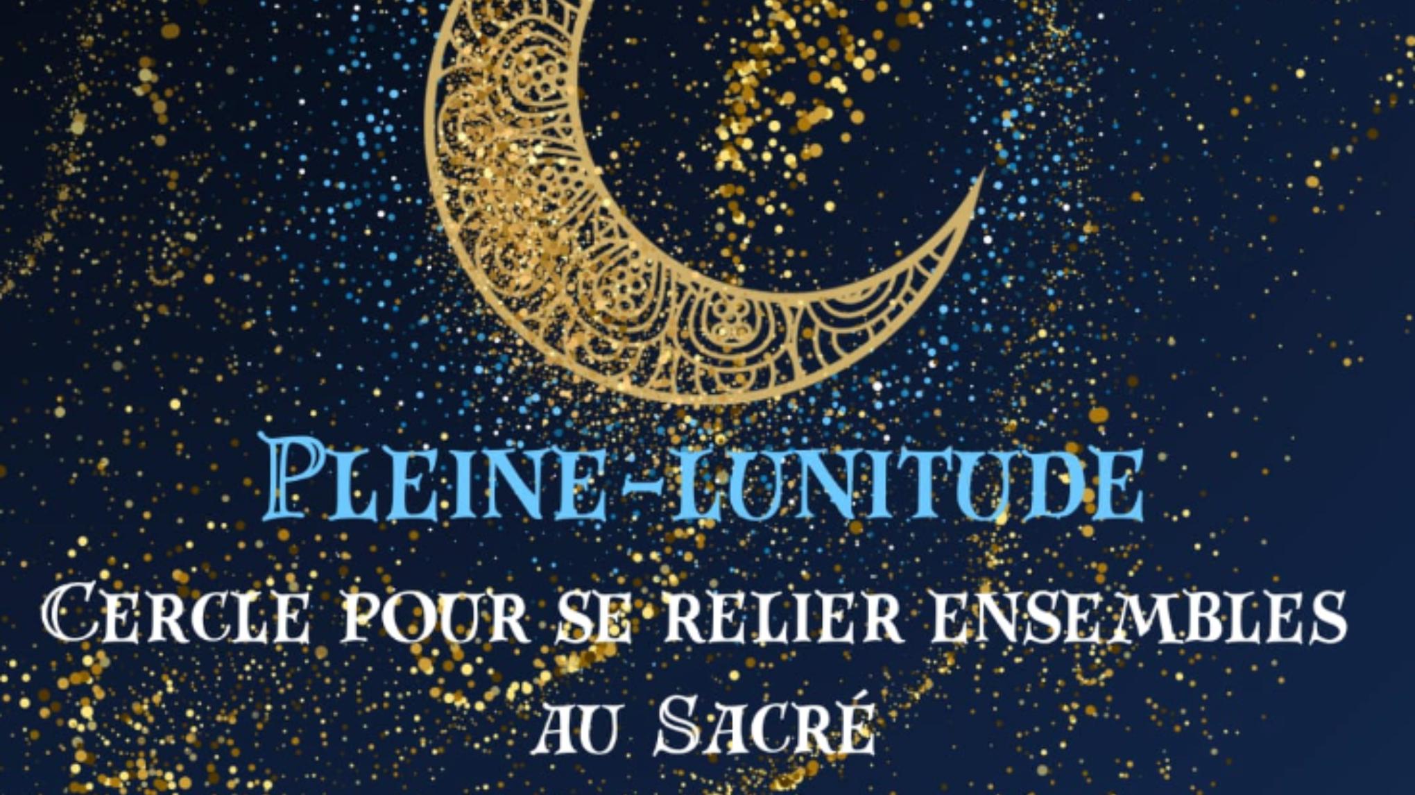 Pleine Lunitude, Soirée de Pleine Lune