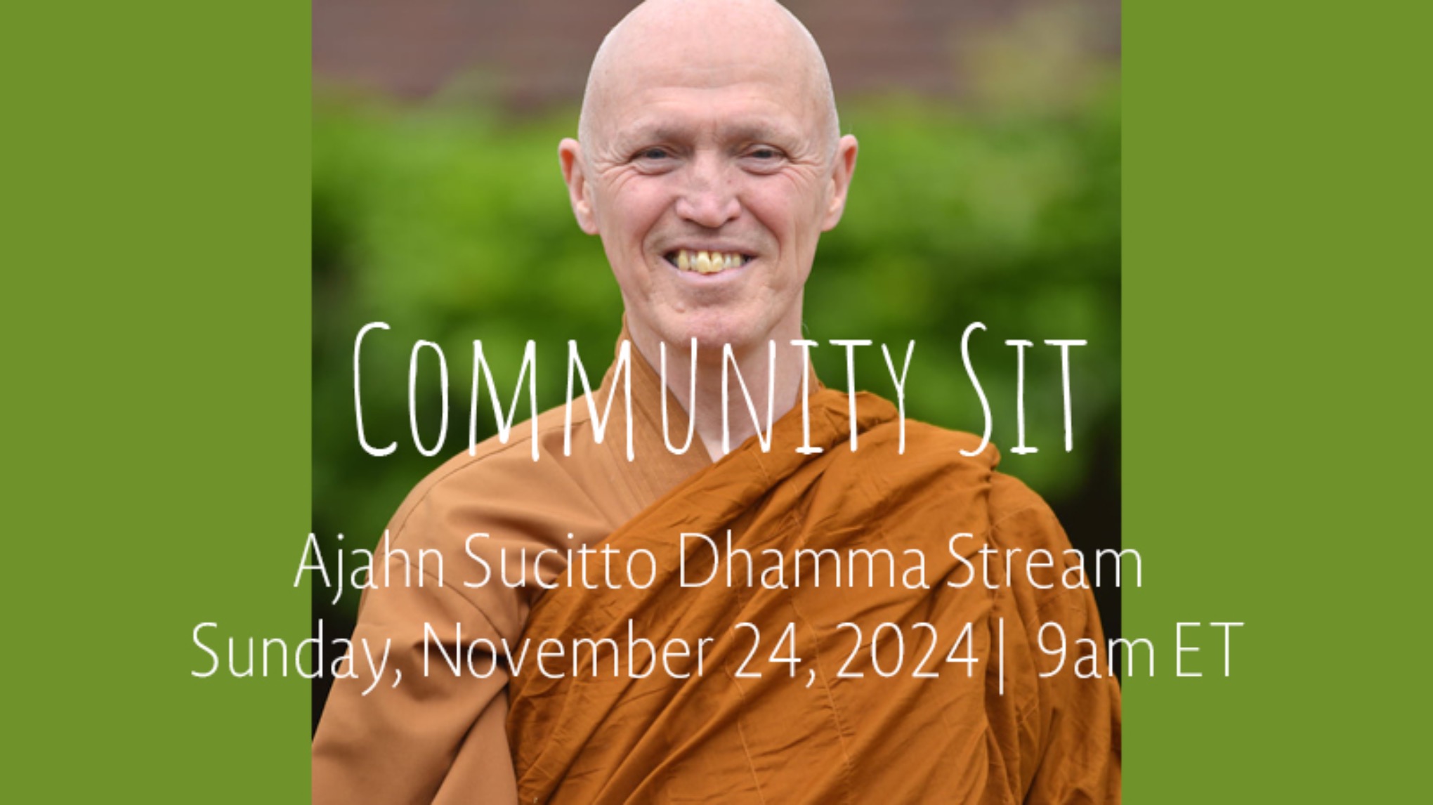 Community Sit: Virtual Dhamma Stream | Nov 24