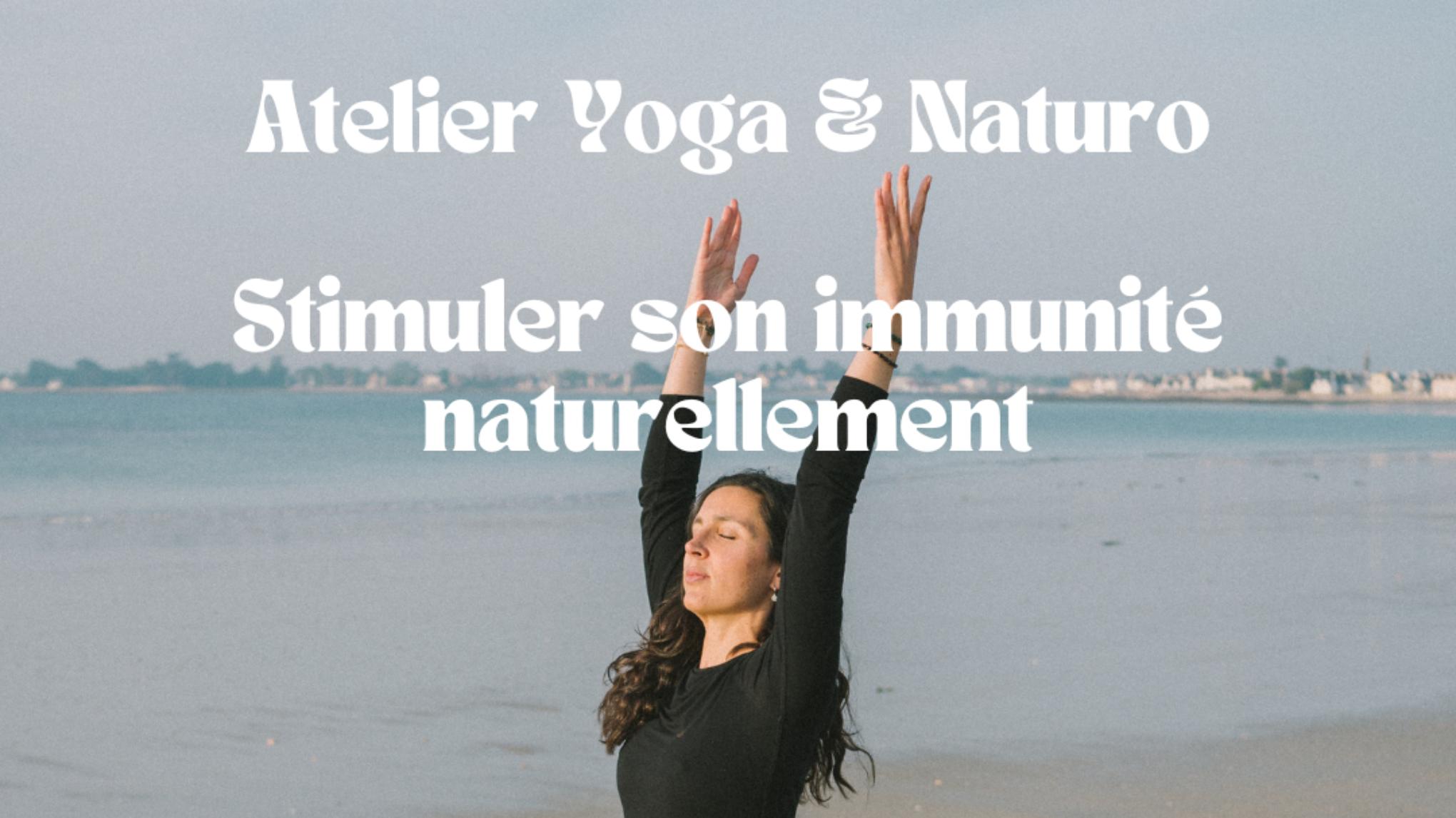 Atelier Yoga & Naturo : stimuler son immunité naturellement