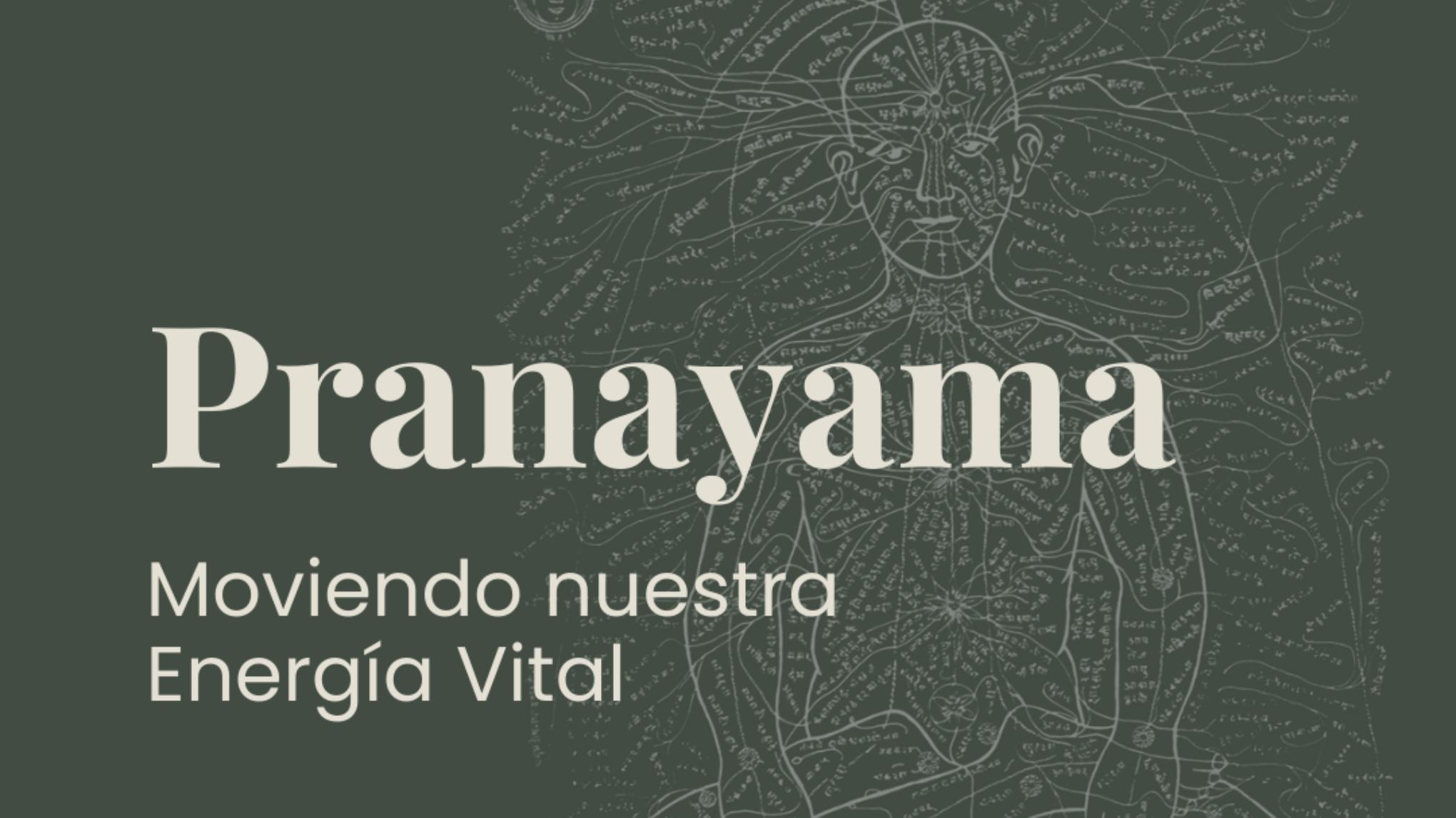 Taller de Introducción al Pranayama: Mueve tu Energía Vital