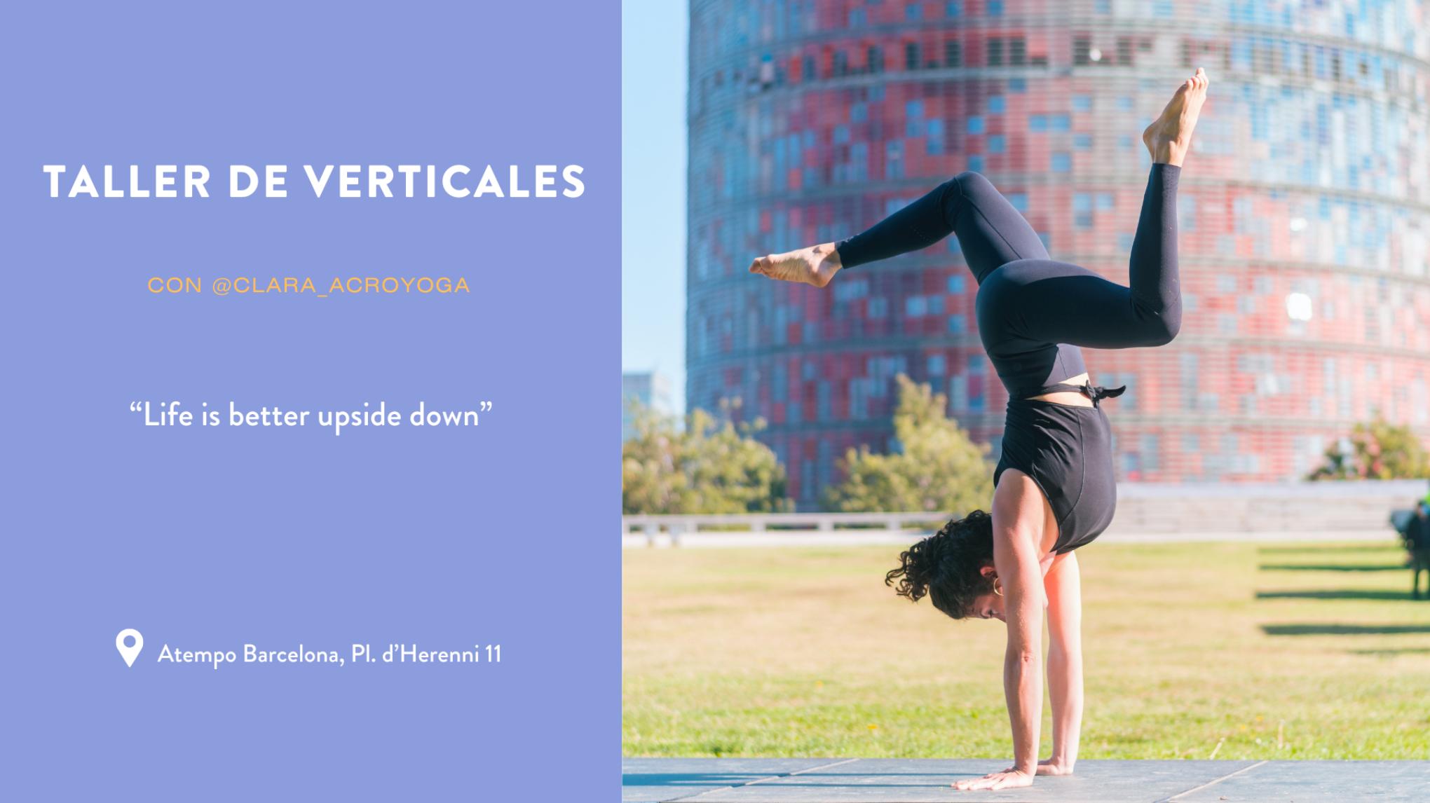 Taller de verticales "Life is better upside down"