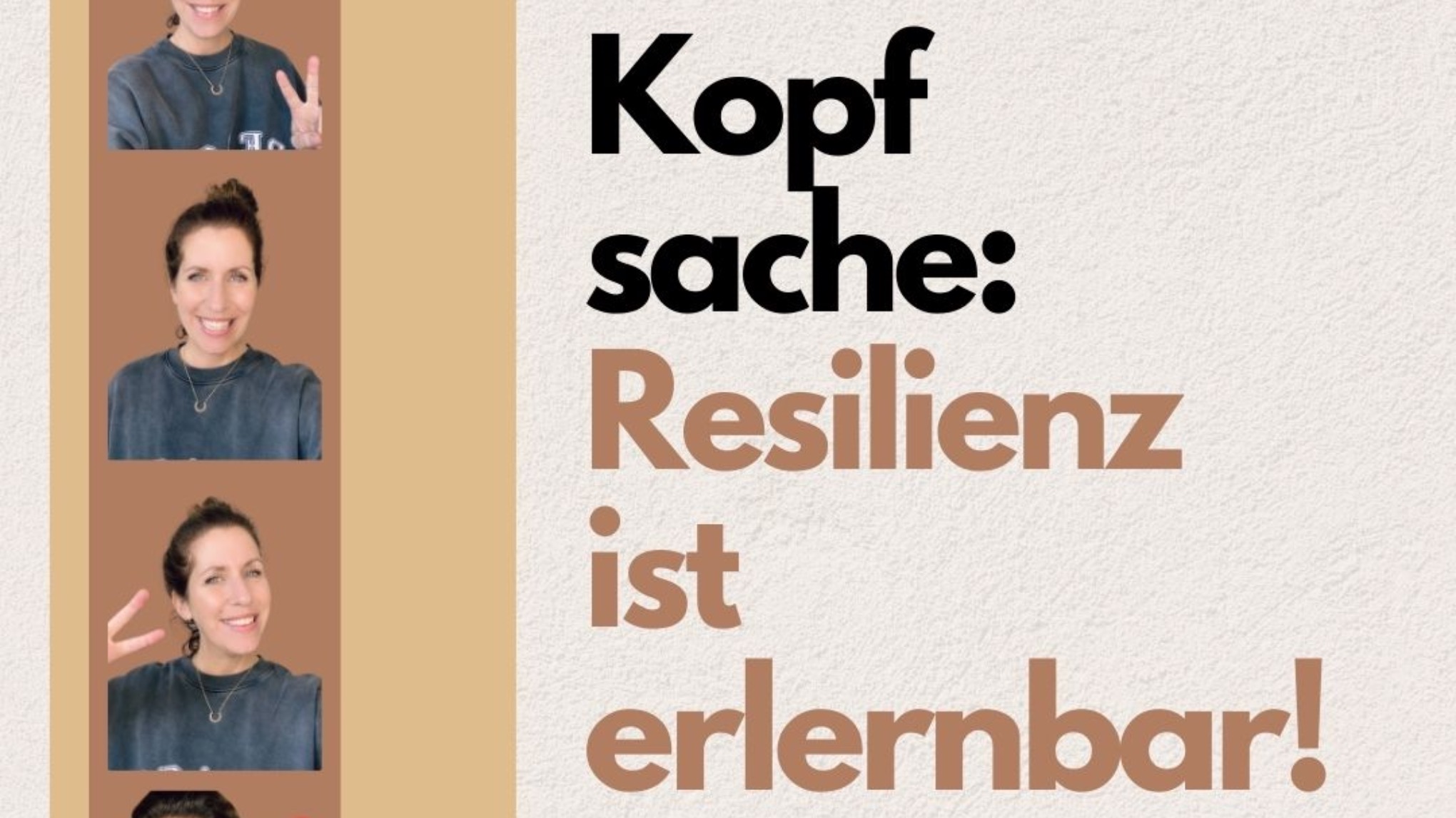 ONLINE-MASTERCLASS: RESILIENZ IST ERLERNBAR - 7 SCHRITTE ZUR PERS. STÄRKE