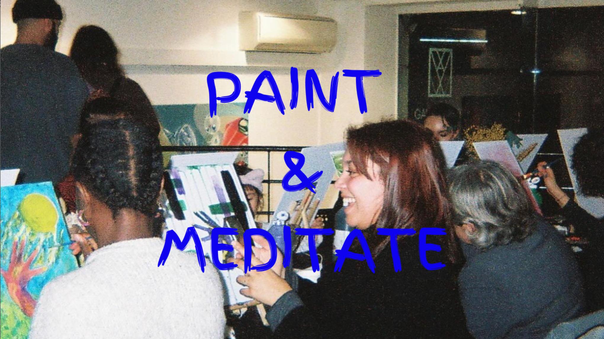 PAINT & MEDITATE