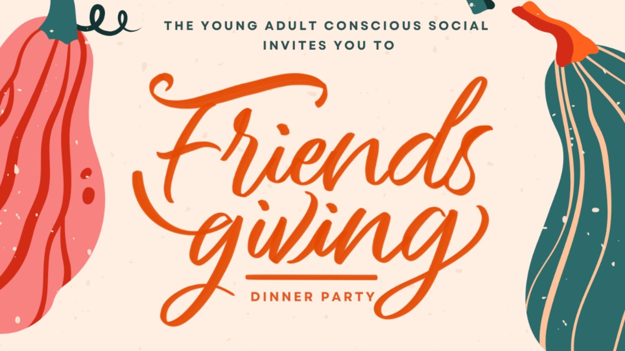 Friendsgiving Young Adult Conscious Social