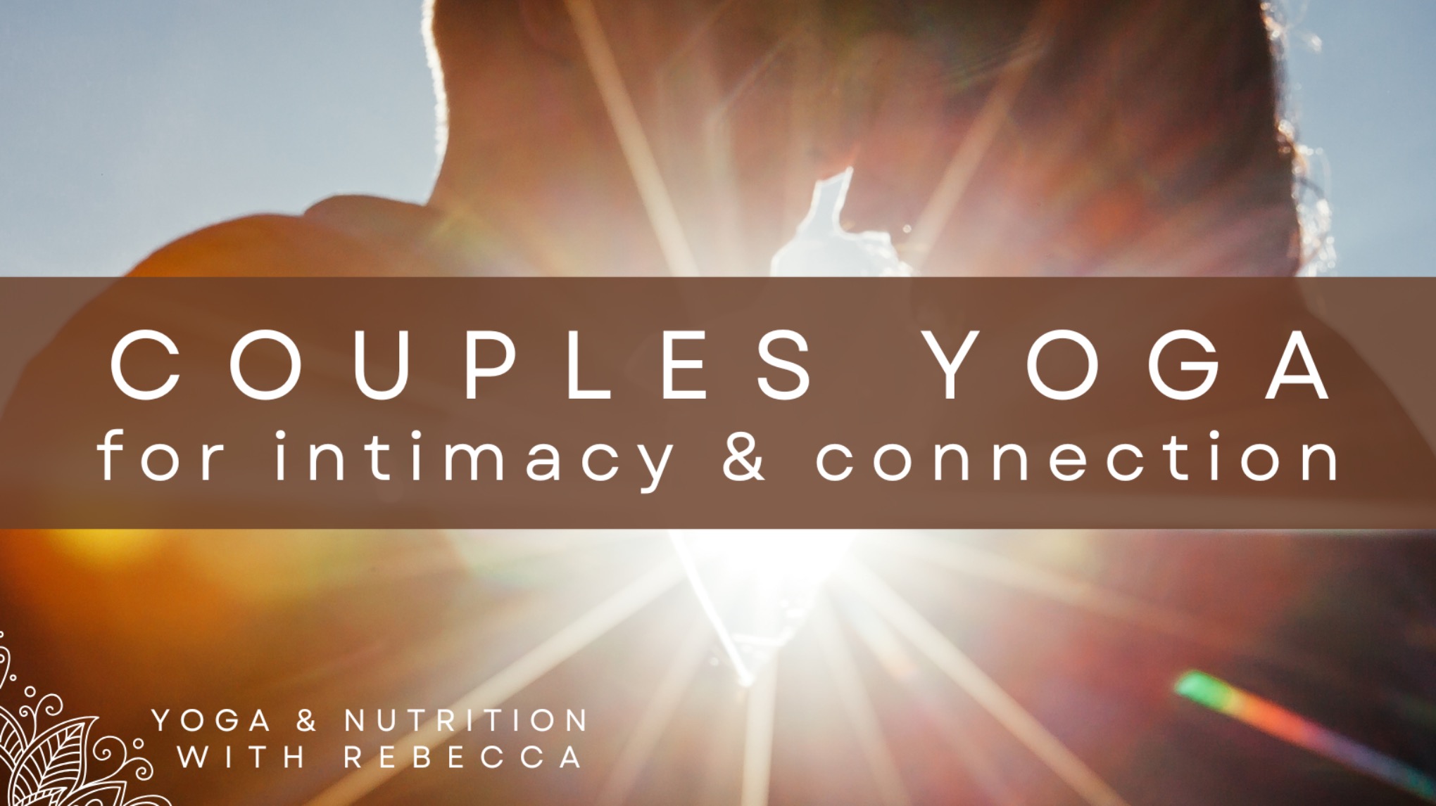 Couples Yoga for intimacy & connection - 4 week block