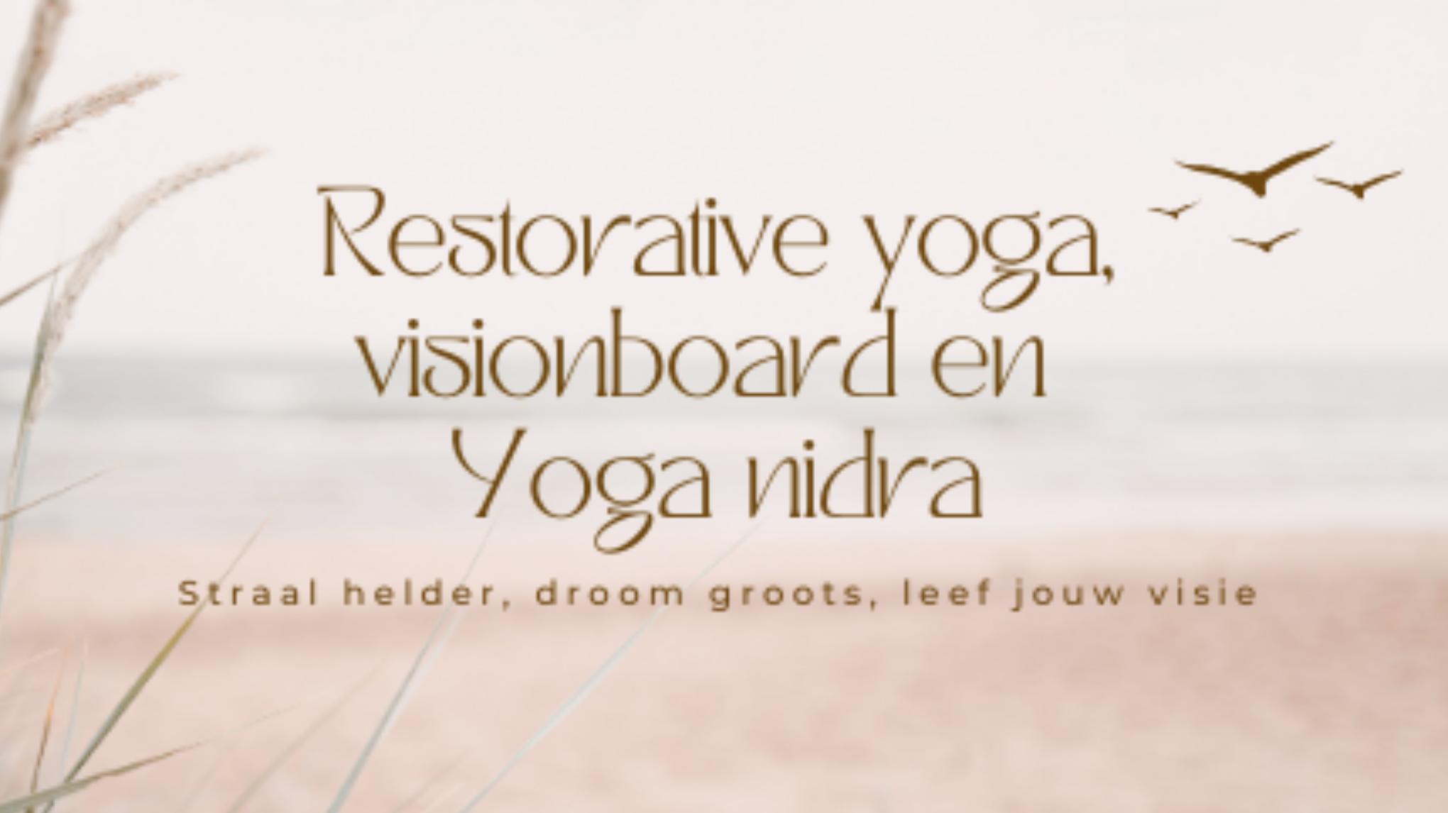 Restorative yoga, Visionboard en Yoga Nidra