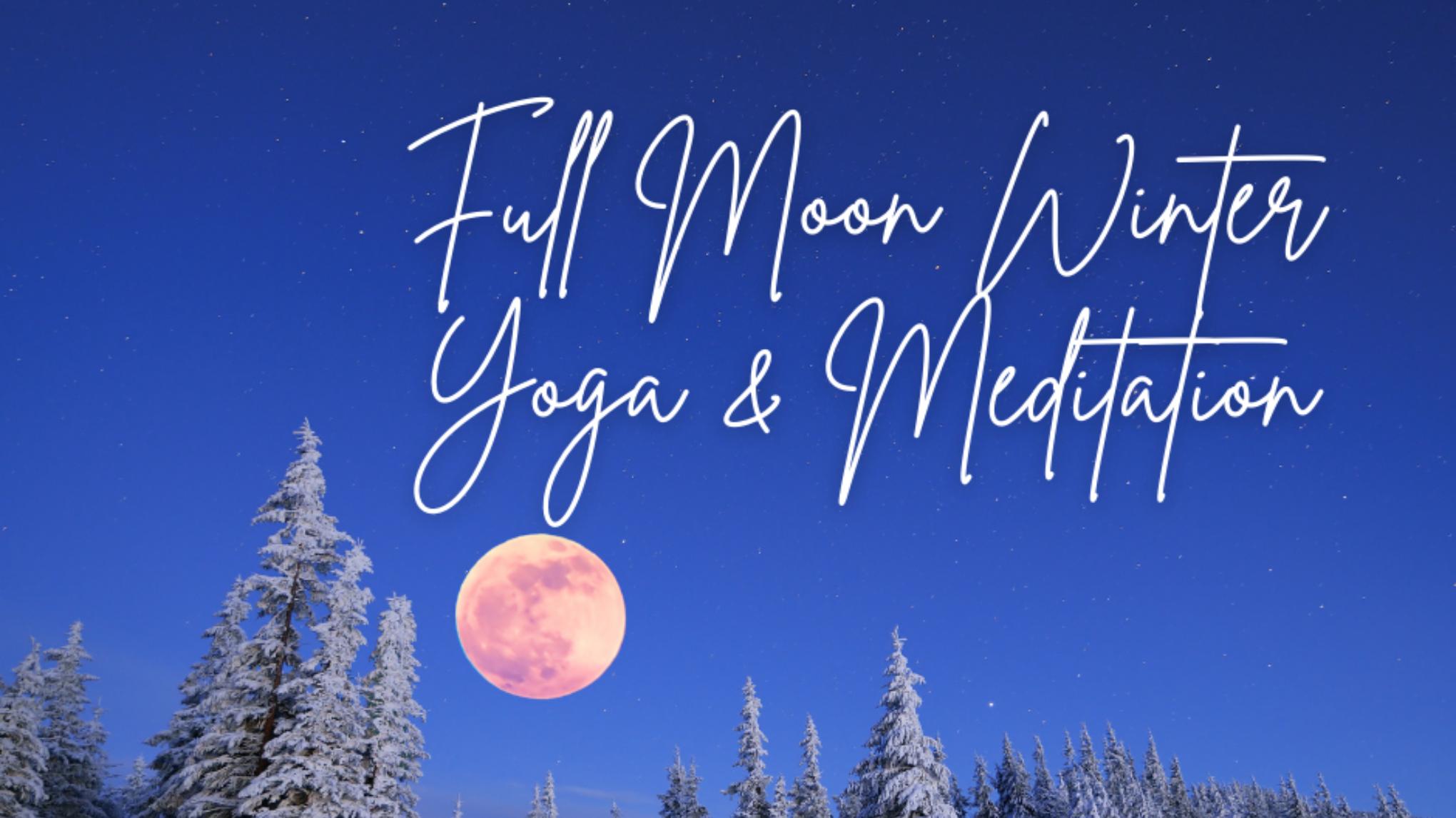 Full Moon Yin Yoga & Meditation