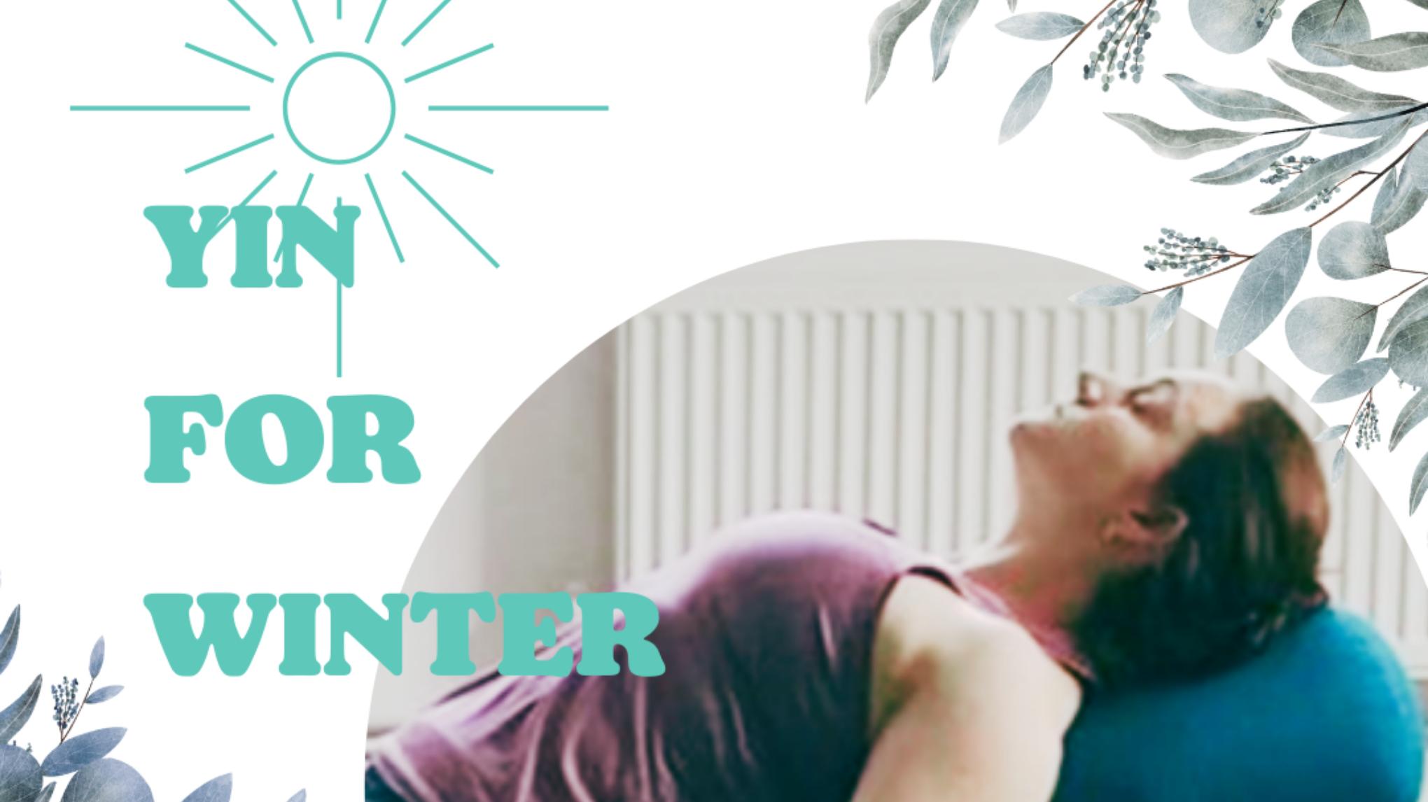 Yin Yoga for Winter