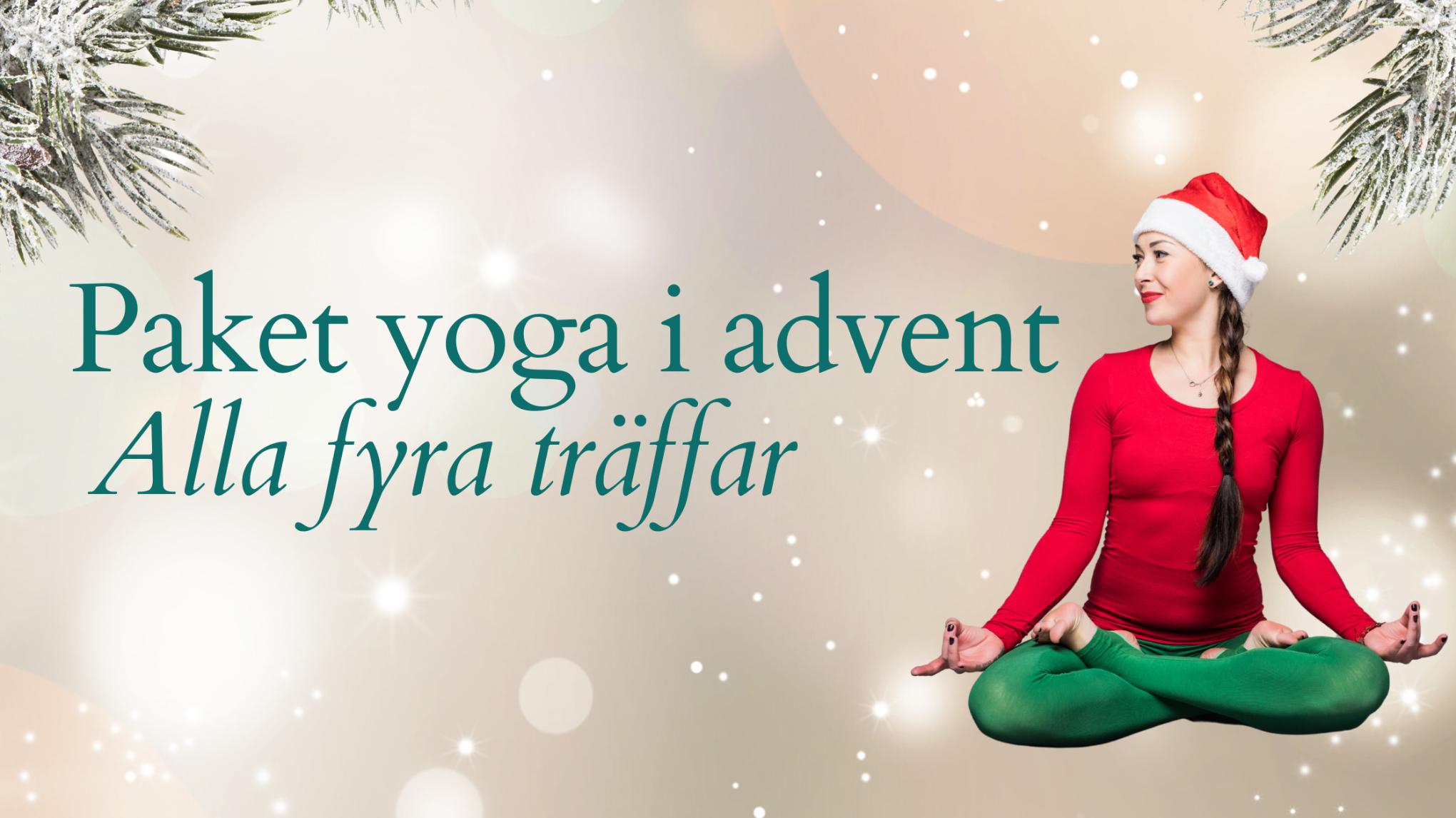 Paket: Alla fyra Yoga i advent-träffar