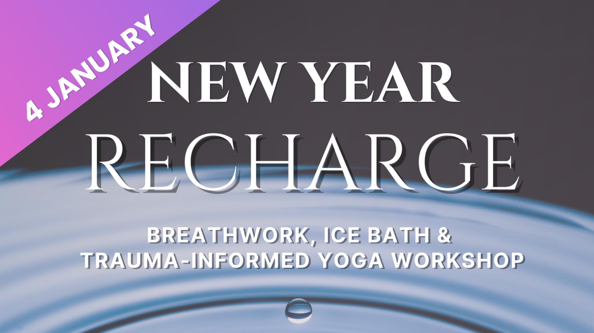 New Year Recharge: Intention Setting, Yoga, Breathwork & Ice Bath Workshop