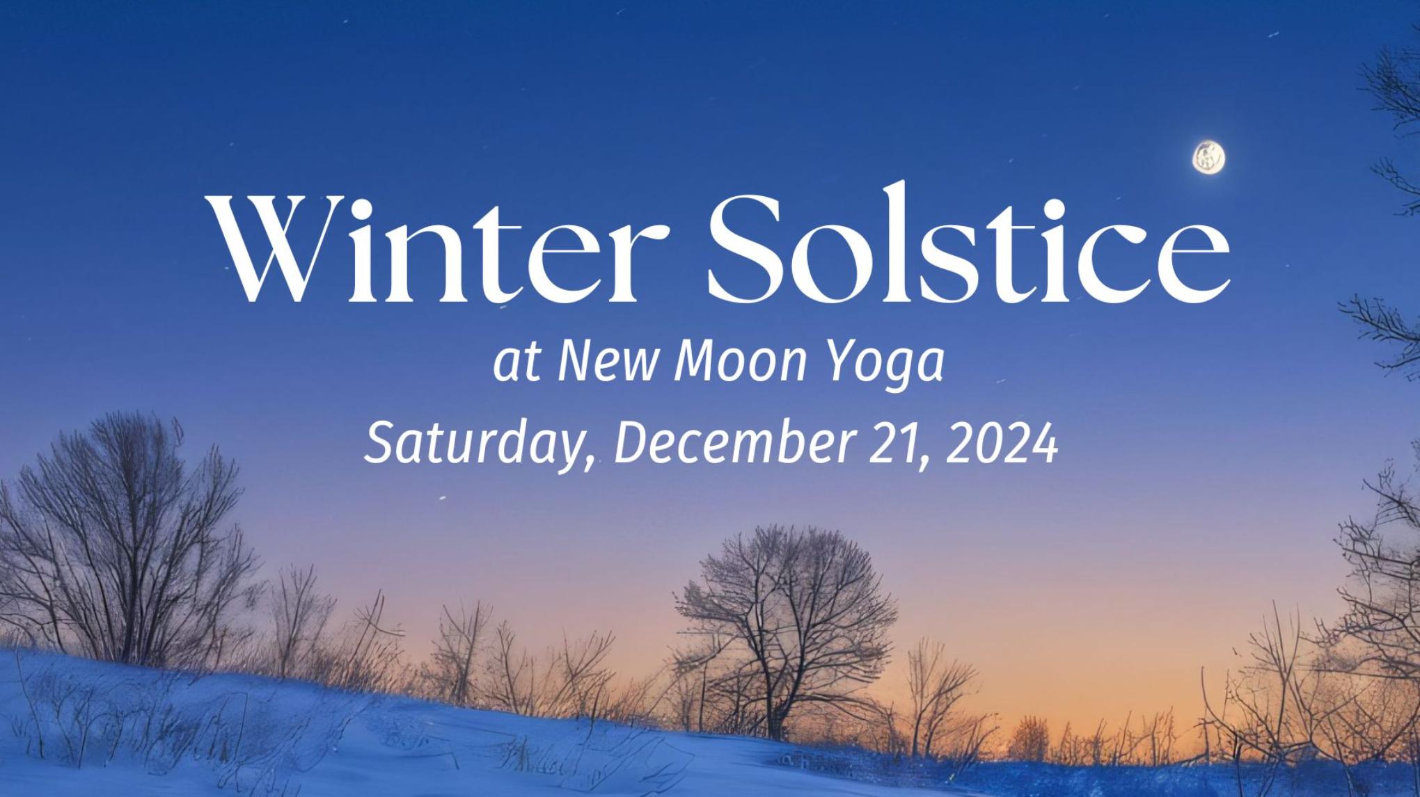 Winter Solstice:  Chandra Namaskar with Brady Jansen