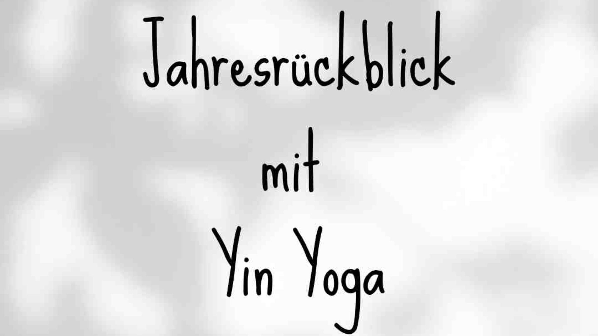 Yin Yoga Jahresrückblick online