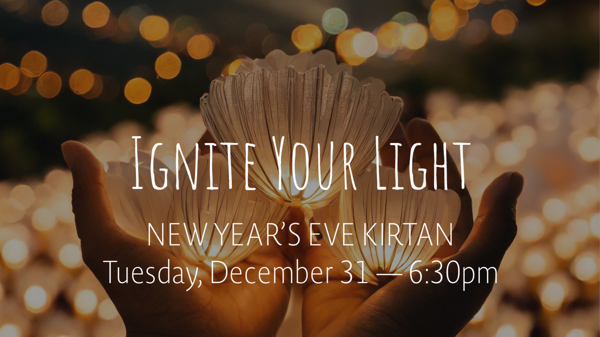 Ignite Your Light Kirtan | Dec 31