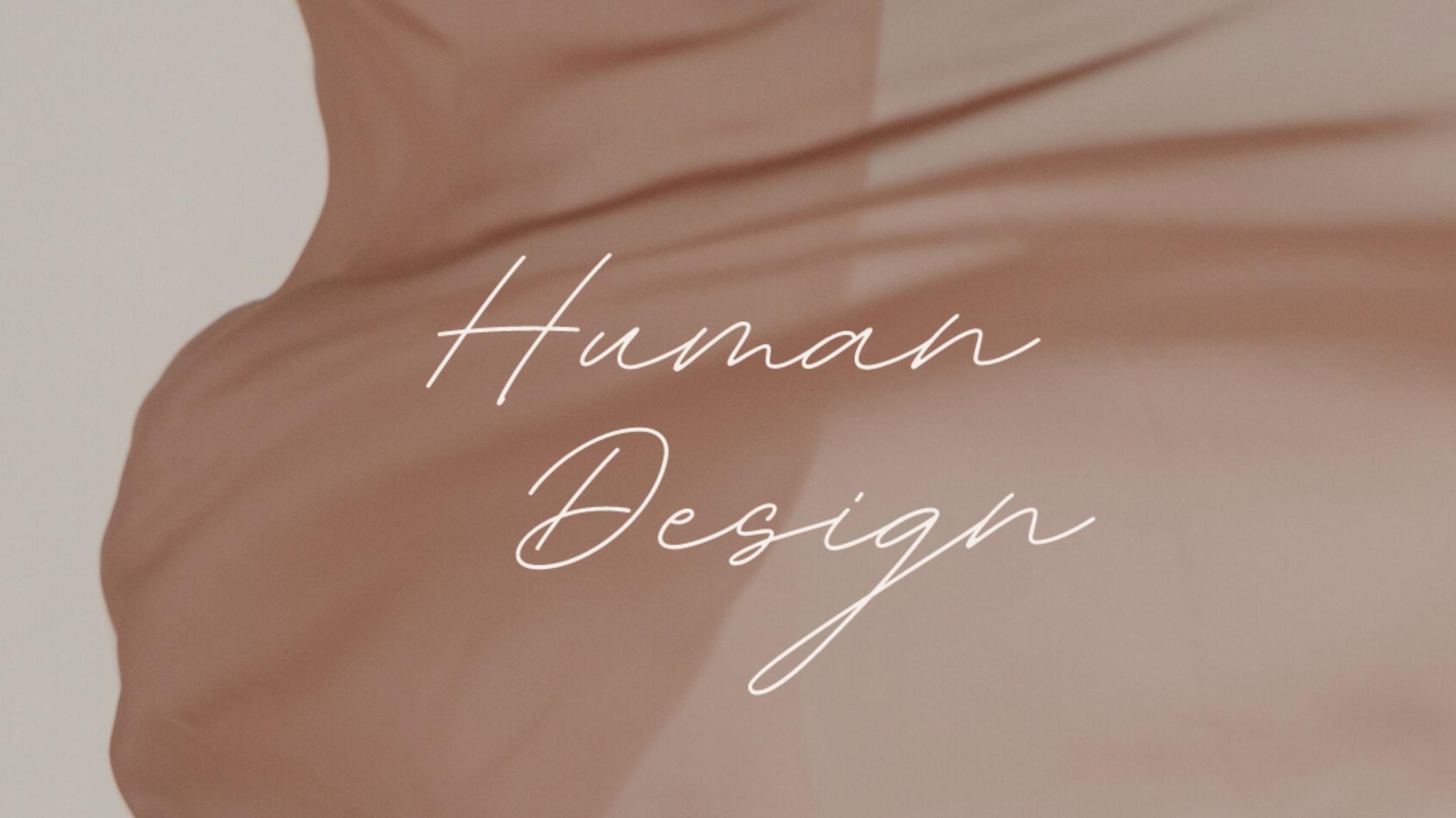 Humans Design ~ Basics