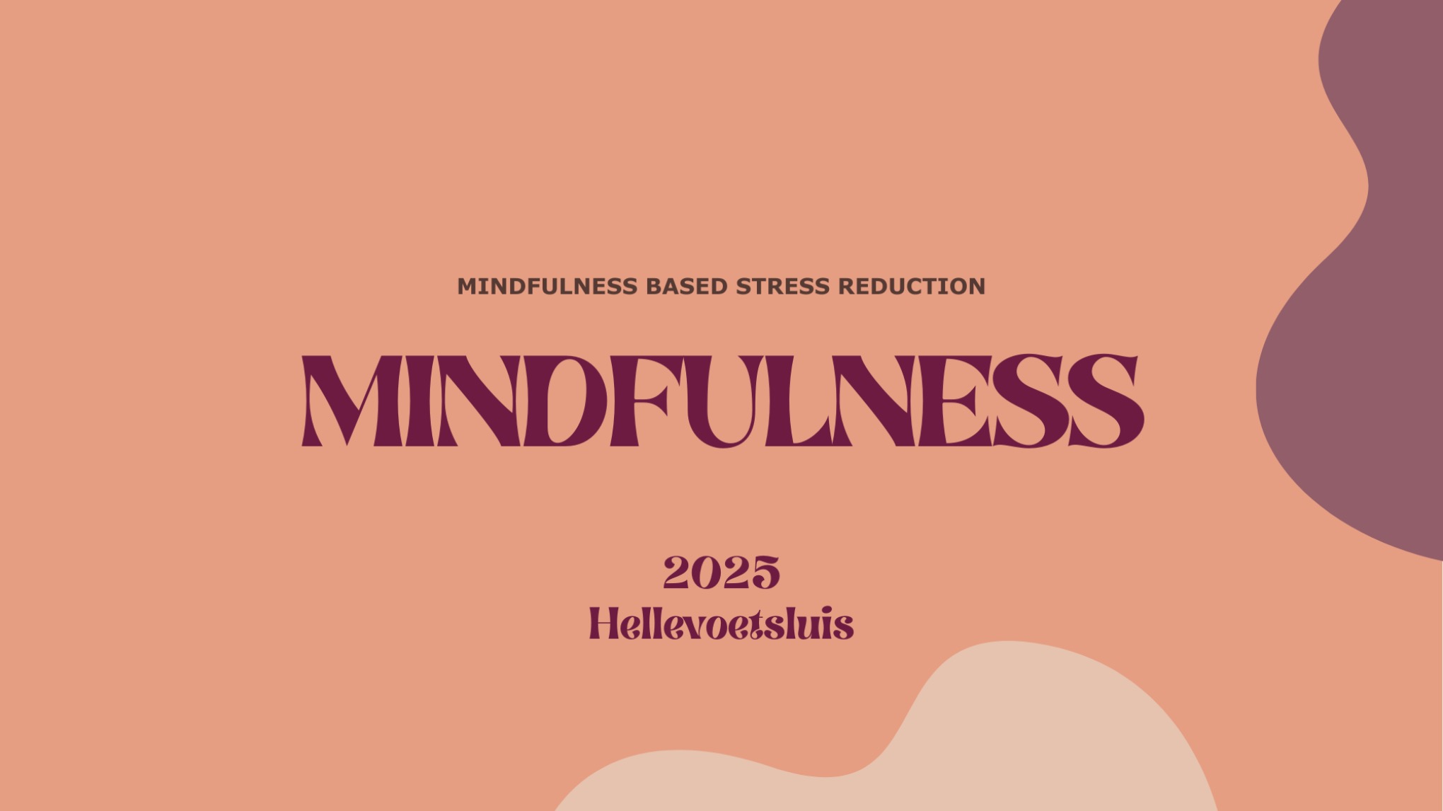 MBSR Mindfulness training 1 Hellevoetsluis