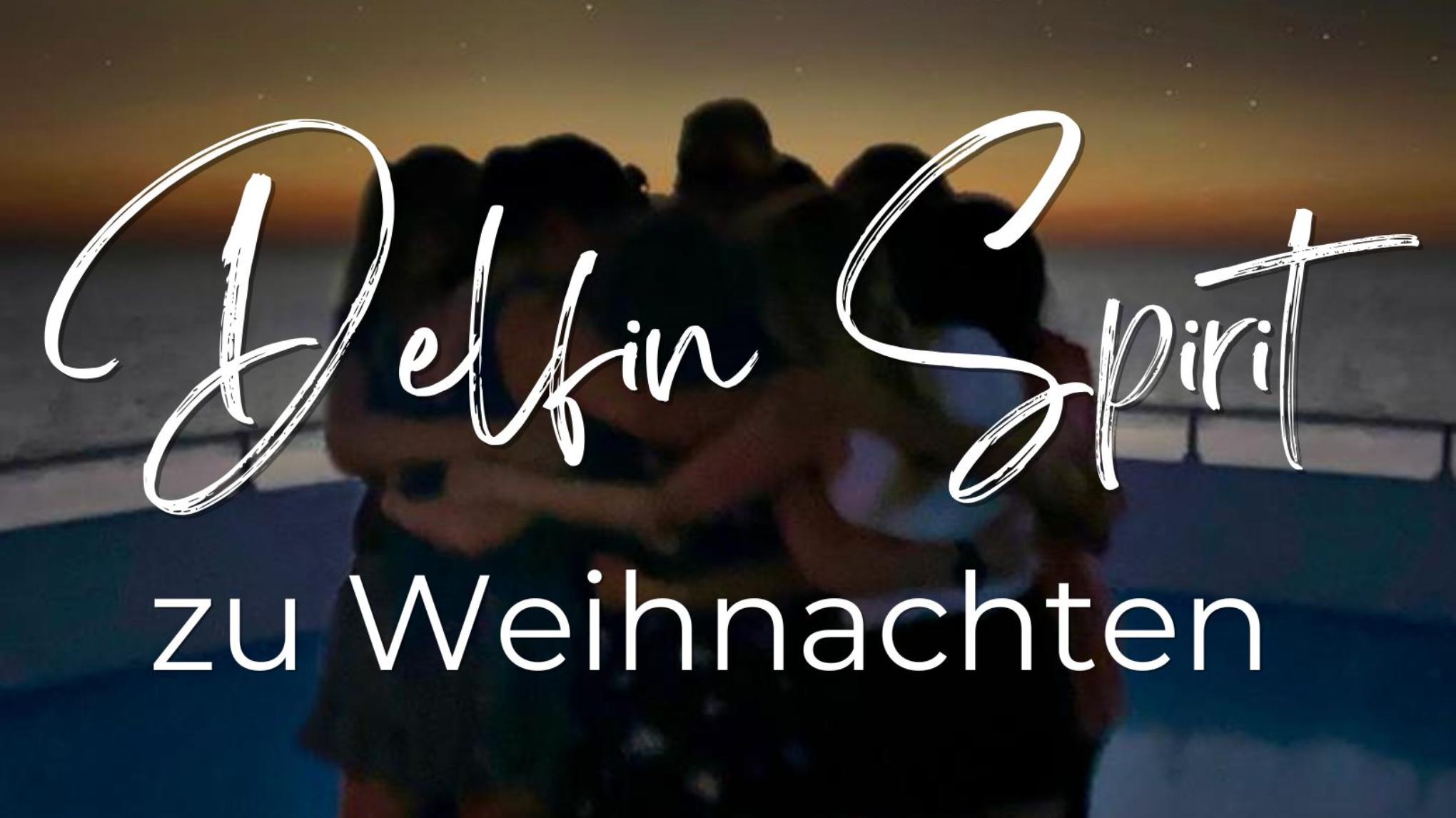 Delfin Spirit zu Weihnachten – Tauche ein in die Magie Satayas