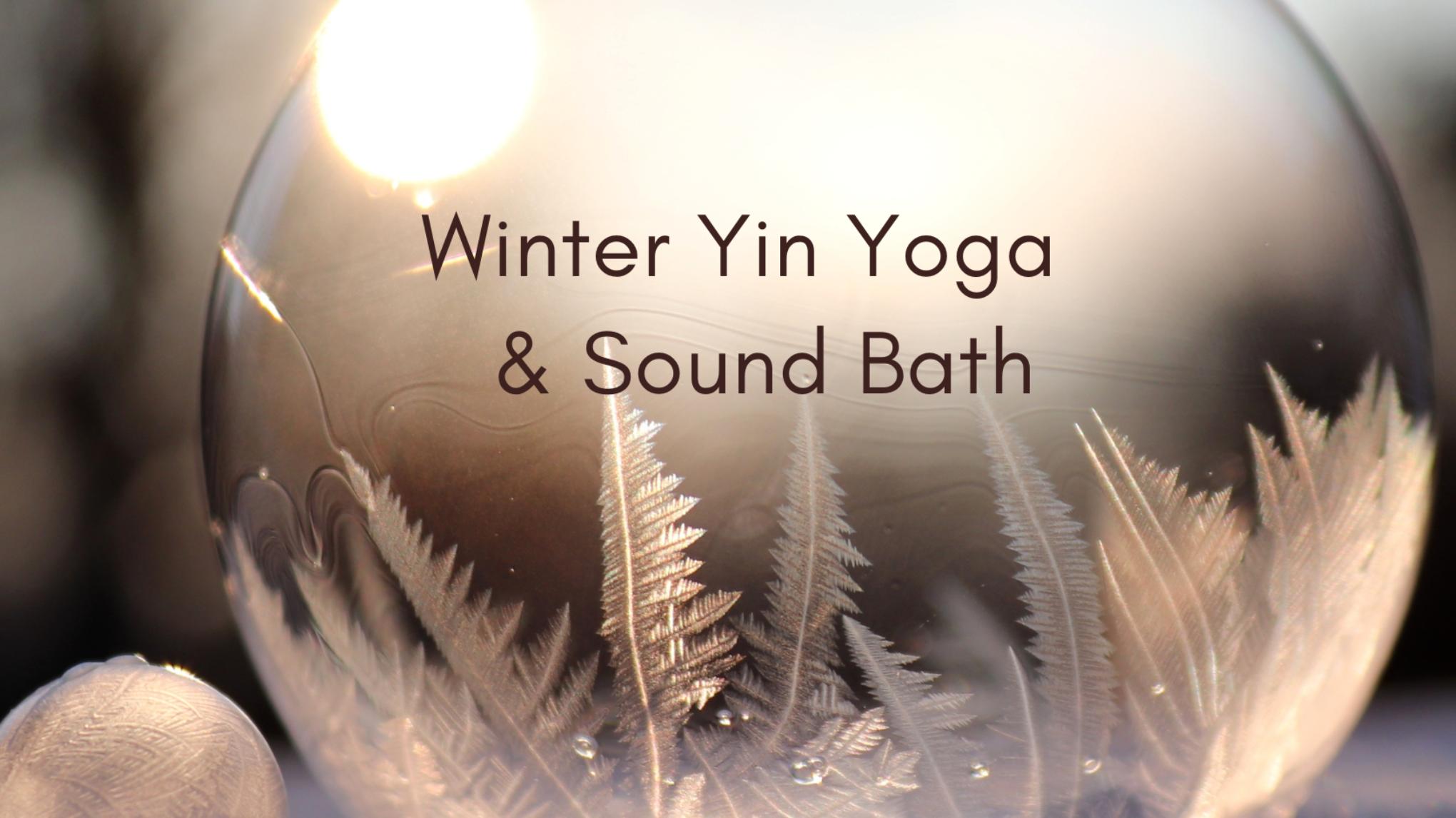 Yin Yoga & Sound Bath for Winter Wellbeing