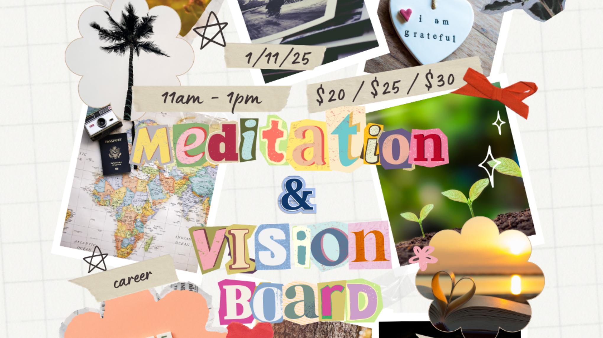 Meditation + Vision Board