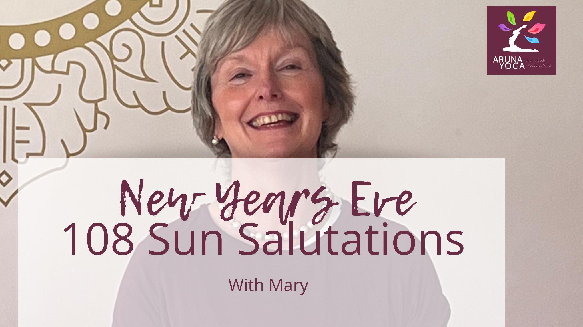 New Years Eve - 108 Sun Salutations with Mary - ONLINE