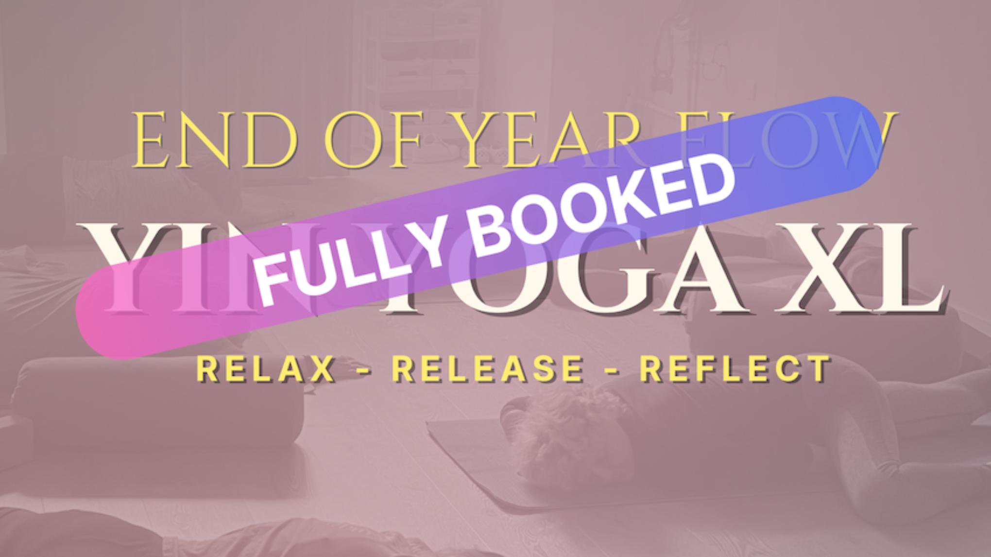 Yin Yoga XL: End of Year Flow